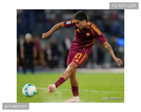 迪巴拉传球精准度持续提升，助力球队攻势稳步增强